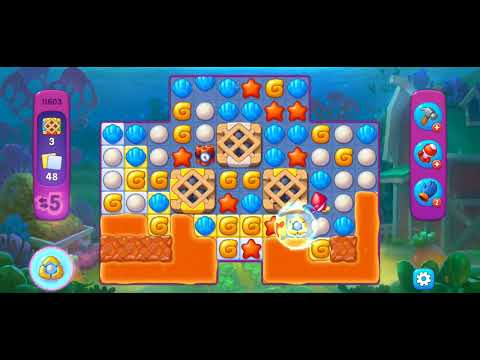 Fishdom/Gameplay/Levels(11603)