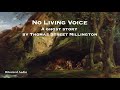 No Living Voice | A Ghost Story by Thomas Street Millington | Full Audiobook
