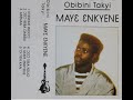 Download Lagu OBIBINI TAKYI. Maye enkyene .Ghana hi life. Mp3 Free