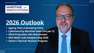 Maritime Innovations Outlook 2026: Point of No Return | Cyber Deadline, Wind Propulsion, MASS Code