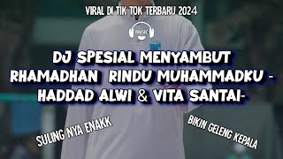 Download lagu DJ SPESIAL MENYAMBUT RHAMADHAN RINDU MUHAMMADKU HADDAD ALWI & VITA TERENAK SLOW BOTLEG |BY DJ Rival🍂 mp3