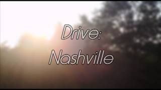 preview picture of video 'Beauty in the Back Roads - Drive: Nashville Teaser Trailer'
