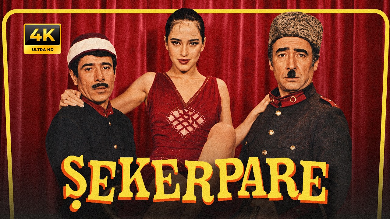 Şekerpare - RESTORASYONLU 4K FULL | (Şener Şen, İlyas Salman, Serra Yılmaz)