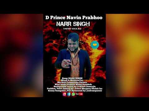 Prince Navin Prabhoo - Narr Singh (Chutney Soca 2022)