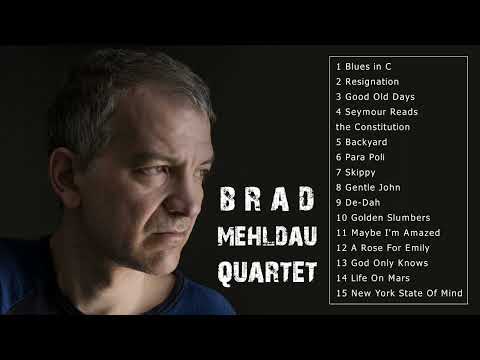 THE VERY BEST OF BRAD MEHLDAU QUARTET FULL ALBUM 1080p