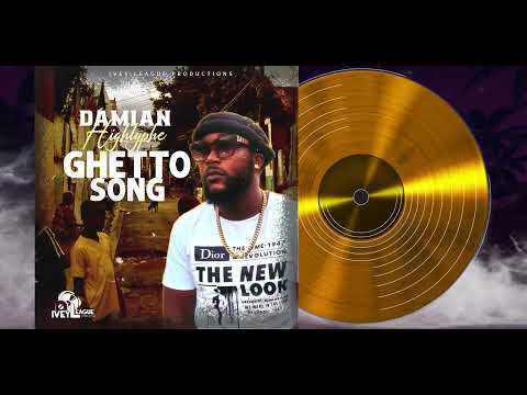 Damian Highlyphe - Ghetto Song