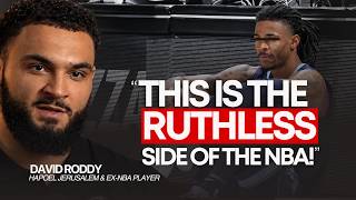 “I saw a RUTHLESS side of the NBA that people don’t talk about!” | David Roddy