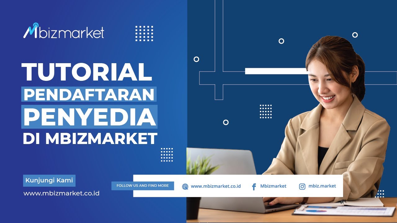 Video Tutorial Pendaftaran Penyedia di Mbizmarket.co.id