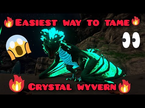 Easiest way to tame crystal wyvern 🔥/How to tame crystal wyvern 🔥