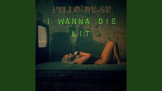 I Wanna Die Lit Music Video