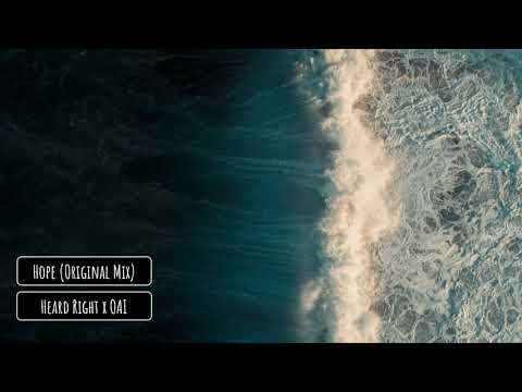 Heard Right x OAI - Hope (Original Mix)