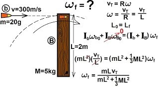 Physics - Mechanics: Angular Momentum (7 of 11) Ex. 6: Bullet Striking Beam