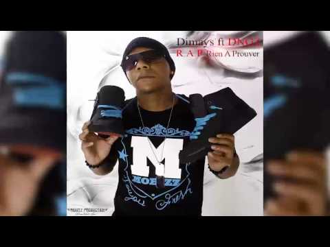 Dimays x DNGZ - Rien A Prouvé - Music 2014