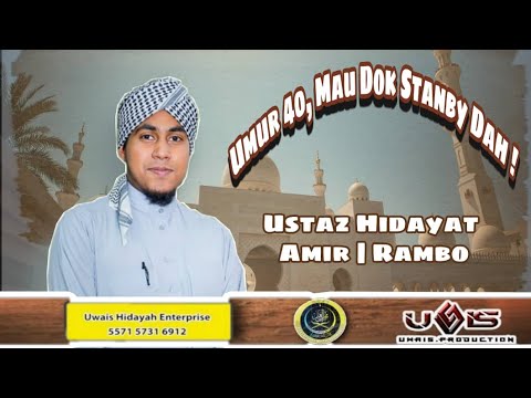 Umur 40, Mau Dok Standby Dah!! | Ustaz Nur Hidayat Amir