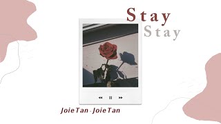 [THSISUB] Stay-Joie Tan🌹แปลเพลง