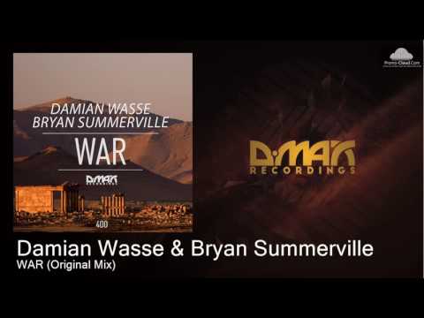 Damian Wasse & Bryan Summerville - WAR (Original Mix) [Uplifting Trance]