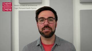 Postgraduate study at the Welsh School of Architecture