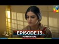 Mann Mayal Episode 15