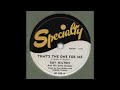 ROY MILTON with CAMILLE HOWARD-That's The One For Me SPECIALTY SP 386 A