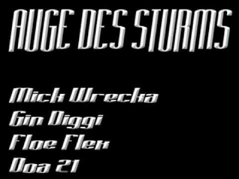 Mic Wrecka, Doa21, Gin Diggi, Floe Flex - Auge des Sturms