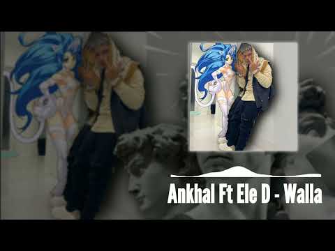 Ankhal Ft. Ele D -  Walla - #trending #world #puertorico #america #tendencias #america #europe #2022