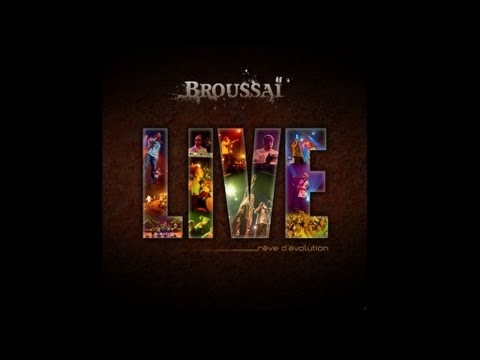 BROUSSAÏ feat DANAKIL - Le Cours de l'Histoire - Album "Live : Rêve d'évolution" 2011