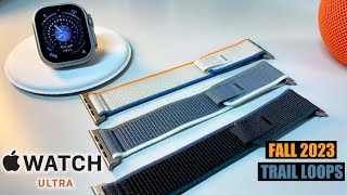 NEW 2023 Trail Loop Bands for Apple Watch ULTRA 1 & 2  (ALL COLORS) Review & [Hands-On]