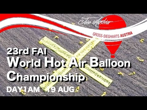 Day1 AM Aug.19, 23rd FAI World Hot Air Balloon Championship 2018