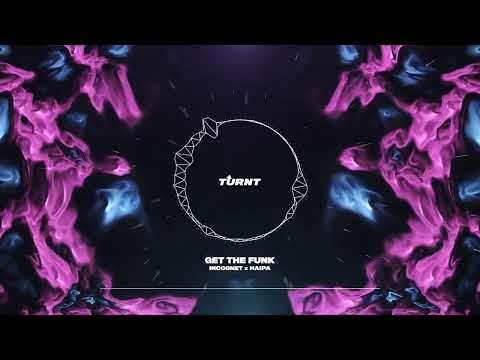 Incognet x Haipa - Get The Funk