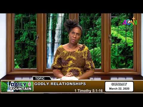 DAILY FOUNTAIN DEVOTIONAL FOR MARCH 22, 2020 - MRS AMAKA OGUEJIOFO