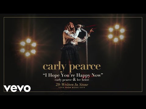 Carly Pearce, Lee Brice - I Hope You’re Happy Now (Live From Music City / Audio)