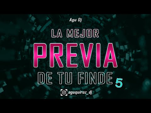 LA MEJOR PREVIA DE TU FINDE 5 (MIX BOLICHERO 2019) ✘ Agu Dj (Recortado por Copyright)