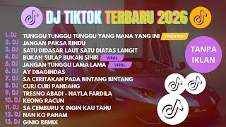 Download lagu [TANPA IKLAN] DJ TIKTOK VIRAL TERBARU 2026 | DJ TUNGGU TUNGGU TUNGGU YANG MANA YANG INI | DJ 2026 mp3