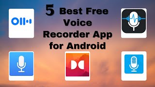 5 Best Free Voice Recorder App for Android | Voice Recorder Apps