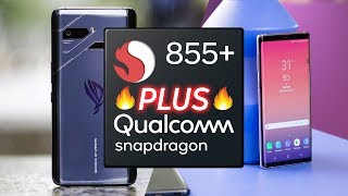 What is the Snapdragon 855 Plus?