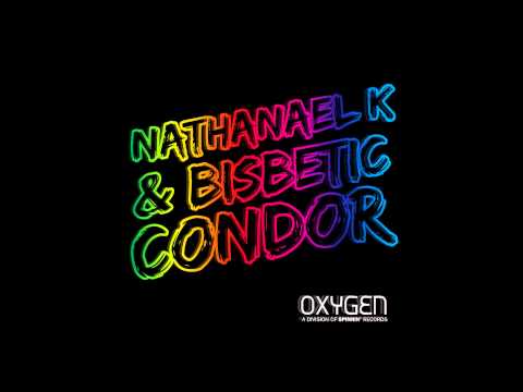 Nathanel K & Bisbetic - Condor (Original Mix Edit) [Official]