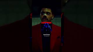 Love to Lay - The Weeknd