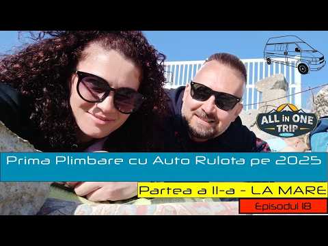 La mare in Aprilie 2025 - Prima iesire de Pasti