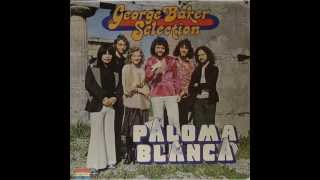GEORGE BAKER SELECTION - love me like i love you