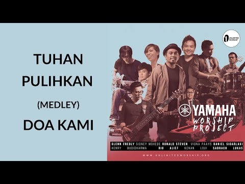 YWP Feat. Glenn Fredly & Sidney Mohede - Tuhan Pulihkan medley Doa Kami