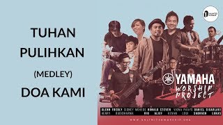 YWP Feat. Glenn Fredly & Sidney Mohede - Tuhan Pulihkan medley Doa Kami