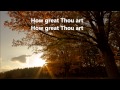 How Great Thou Art - Paul Baloche (Live) Lyrics ...