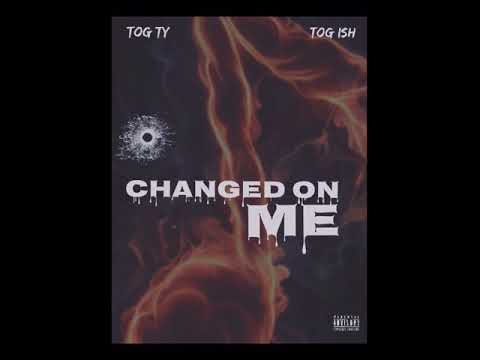 TOG TY x TOG ISH - changed on me (Official Audio) prod.by 2mp