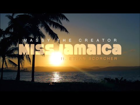 Massy The Creator - Miss Jamaica ft. Ethan Scorcher (Official Video)