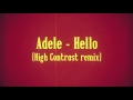 Hello (High Contrast bootleg remix)