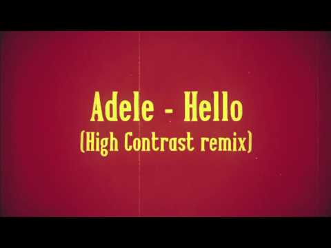 Hello (High Contrast bootleg remix)