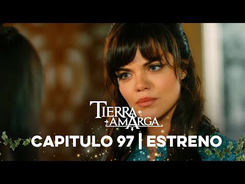 Tierra Amarga - Estreno 97