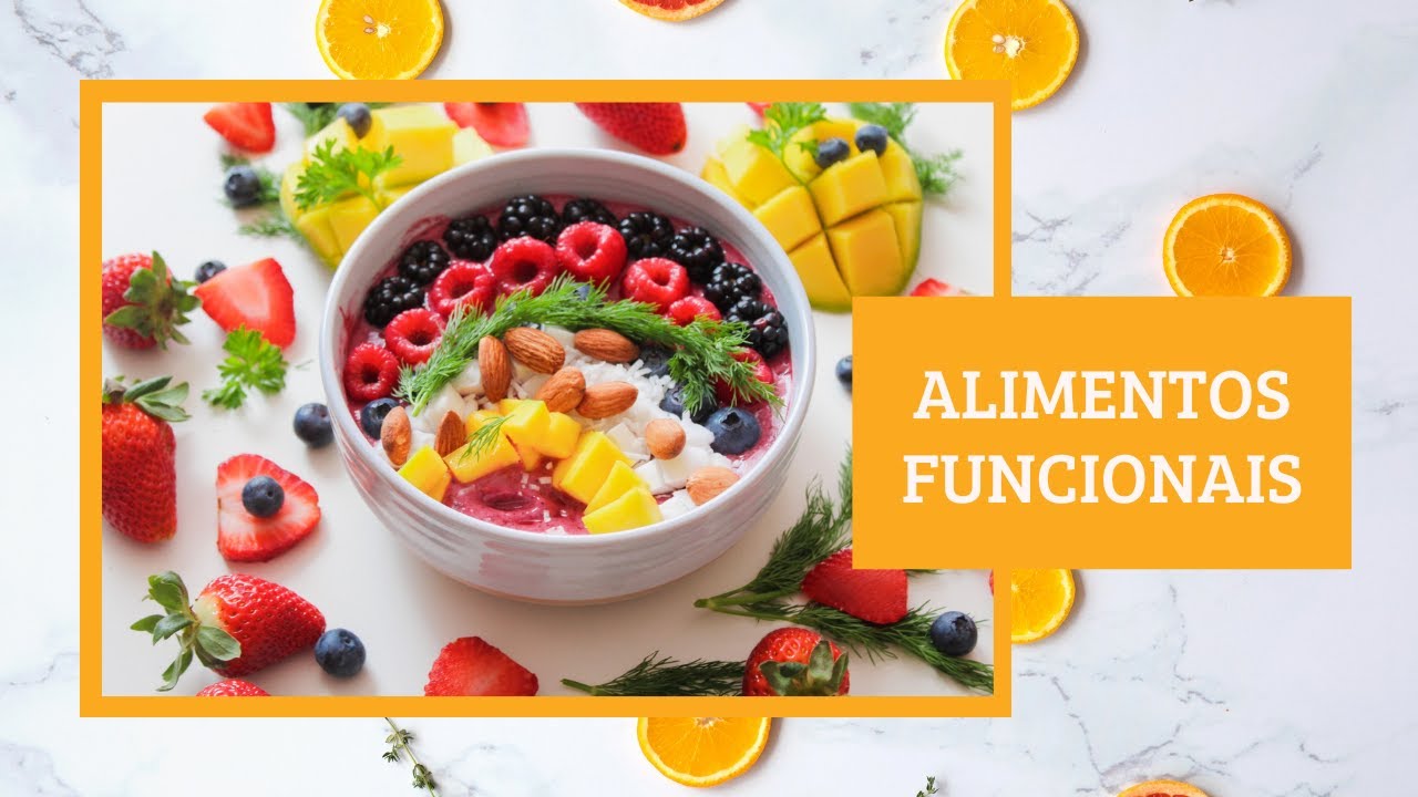 O que são Alimentos Funcionais?