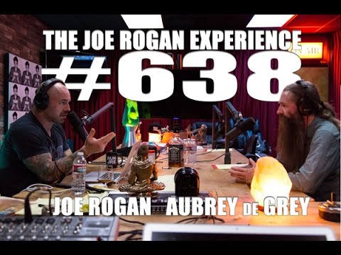 Joe Rogan Experience #638 - Aubrey de Grey
