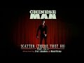 Chinese Man Ft. EX-I - Scatter (There They Go ...